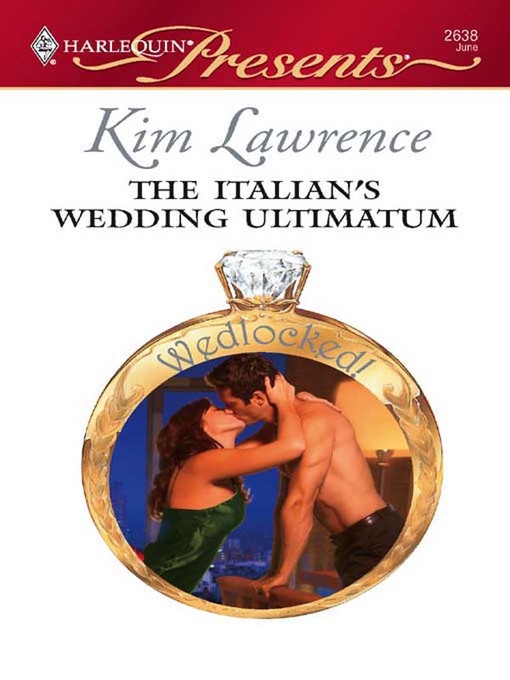 Title details for The Italian's Wedding Ultimatum by Kim Lawrence - Wait list